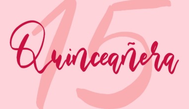 Pink background with “Quinceanera” written out in cursive font. Behind the words is a large number 15 drawn in a similar font.
