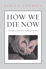How We Die Now book cover