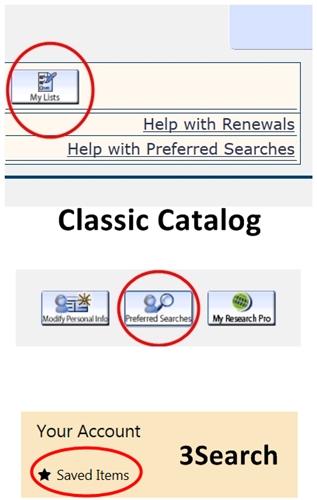 3Search and Classic Catalog Saved Items and Searches