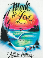 Cover of Made for Love by Alissa Nutting