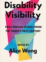 Disability Visibility; First-Person Stories from the Twenty-First Century