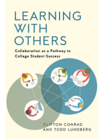 Learning with Others: Collaboration as a Pathway to College Student Success by Clifton Conrad and Todd Lundberg