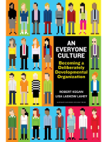 Book cover of An Everyone Culture: Becoming a Deliberately Developmental Organization by Robert Kegan and Lisa Laskow Lahey