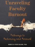 Unraveling Faculty Burnout: Pathways to Reckoning and Renewal book cover
