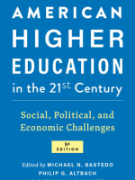 Book cover of American Higher Education in the Twenty-First Century: Social, Political, and Economic Challenges edited by Michael N. Bastedo, Philip G. Altbach, and Patricia J. Gumport