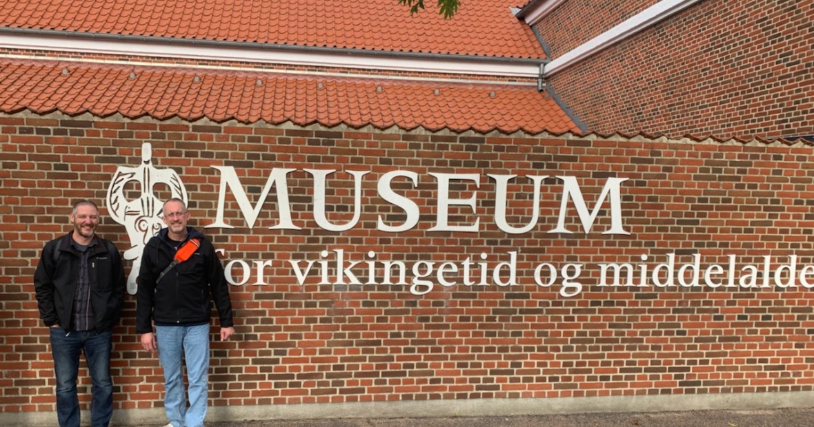 Tim Arner and David Neville in front of Ribe Viking Museum 