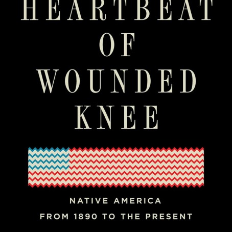 Book image of "The Heartbeat of Wounded Knee: Native America from 1890 to the Present"