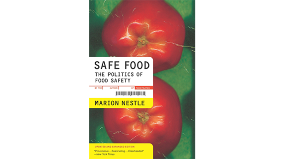 Safe Food: The Politics of Food Safety