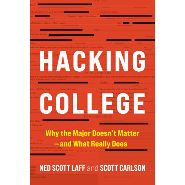 Cover for Hacking College: Why the major doesn't matter and what really doem