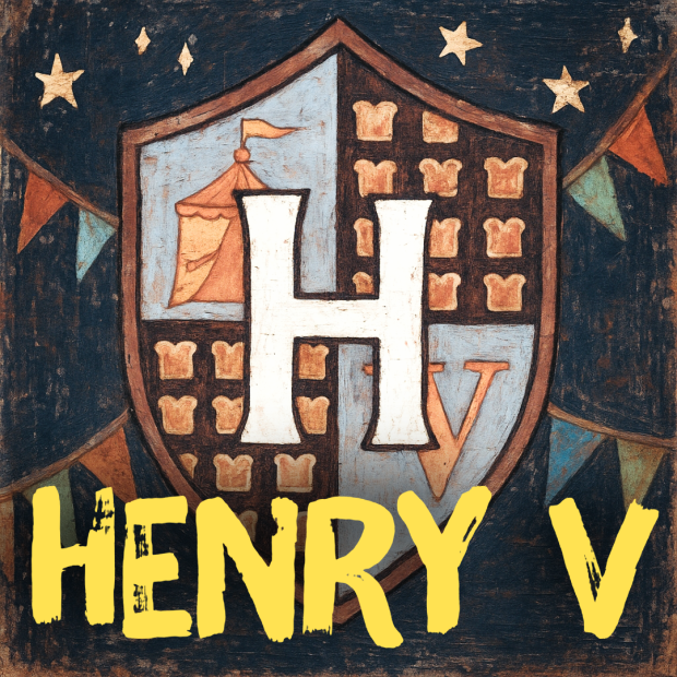A playful illustrated take on a coat of arms includes peanut butter and jelly sandwiches and a tent. Bunting and whimsical stars fill in the background. The title "Henry V" appears to be painted in yellow across the front.