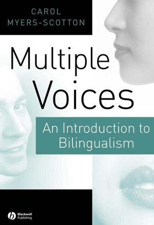 Cover to Carol Myers-Scotton's Multiple Voices: An introduction to bilingualism