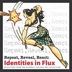 Cover of Repeat, Reveal, React: Identities in Flux exhibition catalog