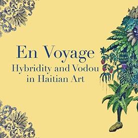En Voyage Hybridity and Vodou in Haitian Art