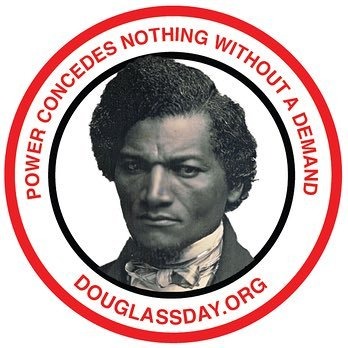 Frederick Douglass, Power Concedes Nothing Without a Demand, Douglassday.org