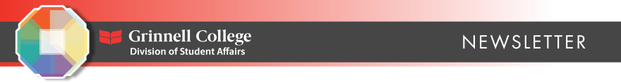 Banner with white text on black background reads Grinnell College Division of Student Affairs Newsletter and includes the DSA logo and Grinnell College laurel leaves