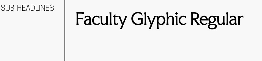 Font Sample: Faculty Glyphic Regular