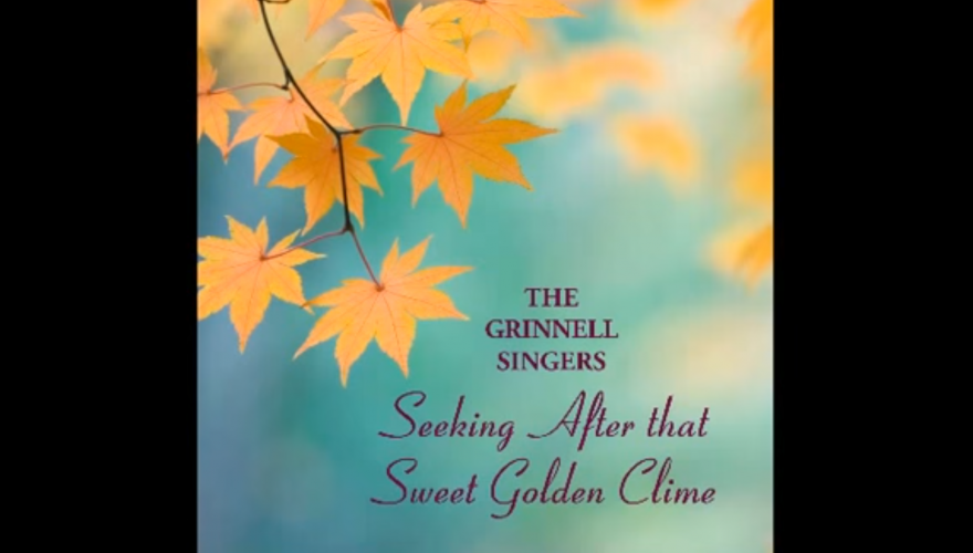 Cover from Seeking After That Sweet Golden Clime by The Grinnell Singers