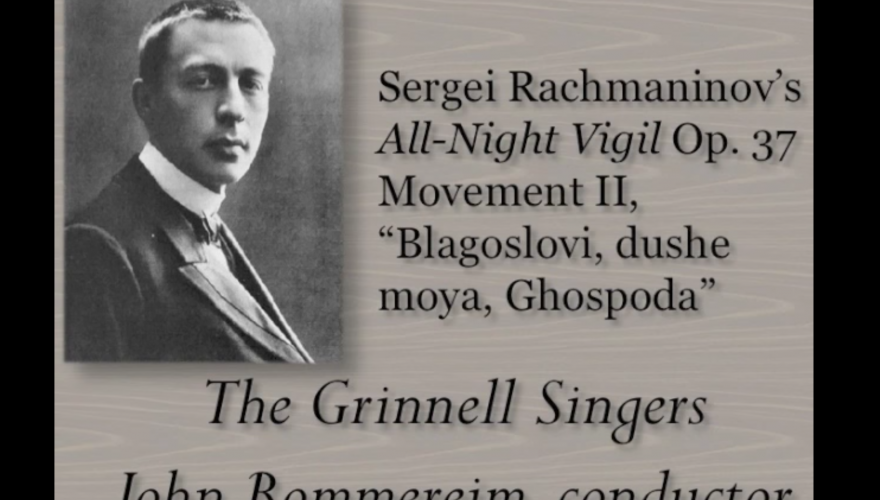 Rachmaninov's Opus 37, Movement II 'Blagoslovie, dushe moya, Ghospoda'