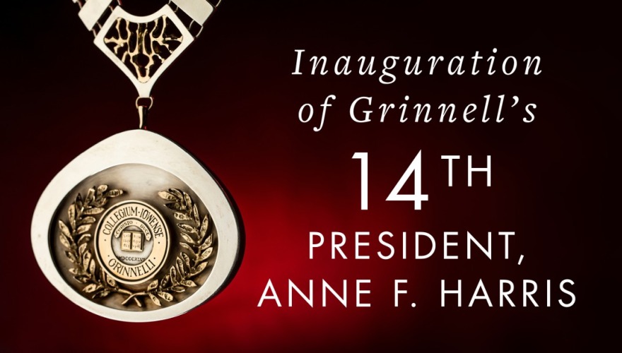 Inaugural Address of Grinnell's 14th president Anne F. Harris