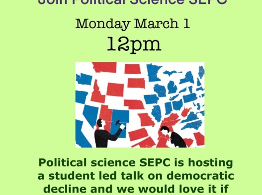 Poster advertising Political Science SEPC hosted student-led talk on democratic decline
