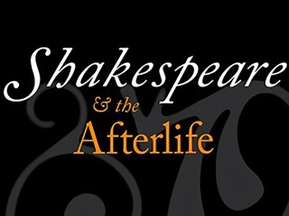 Title detail from cover of Shakespeare and the Afterlife